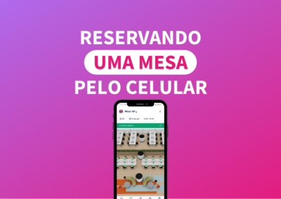 Reservando uma Mesa pelo Celular